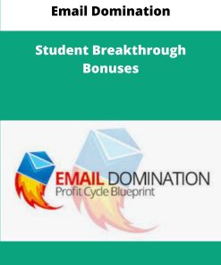 Email Domination Student Breakthrough Bonuses