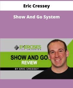 Eric Cressey Show And Go System