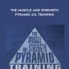 Eric Helms – The Muscle and Strength Pyramid 2.0: Training | Available Now !