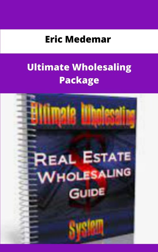 Eric Medemar Ultimate Wholesaling Package