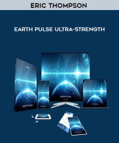 Eric Thompson – Earth Pulse ultra-strength | Available Now !