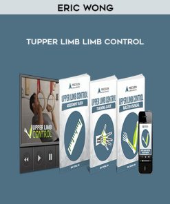 Eric Wong – Upper Limb Limb Control | Available Now !