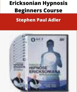 Ericksonian Hypnosis Beginners Course Stephen Paul Adler