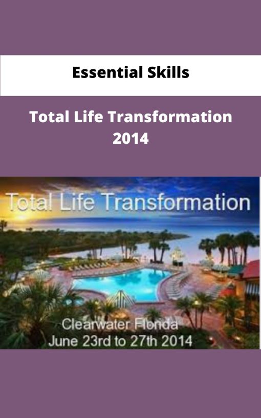 Essential Skills Total Life Transformation