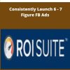 FB ROI Master Class Consistently Launch Figure FB Ads