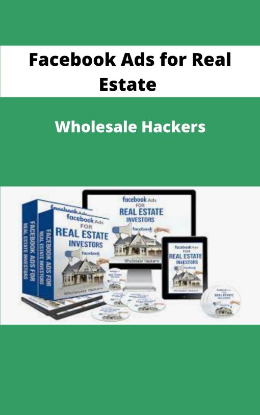 Facebook Ads for Real Estate Wholesale Hackers