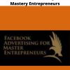 Facebook Advertising For Mastery Entrepreneurs