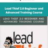 Ferny Ceballos – Lead Thief 2.0 Beginner and Advanced Training Course | Available Now !