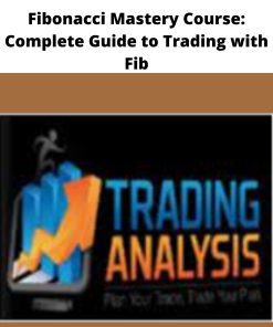 Fibonacci Mastery Course Complete Guide to Trading with Fib