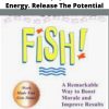 Fish Philosophy Catch The Energy Release The Potential