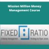 Fixedratio Mission Million Money Management Course