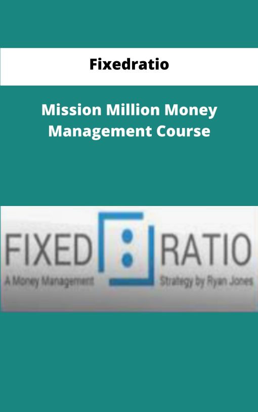 Fixedratio Mission Million Money Management Course