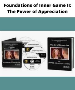Foundations of Inner Game II The Power of Appreciation