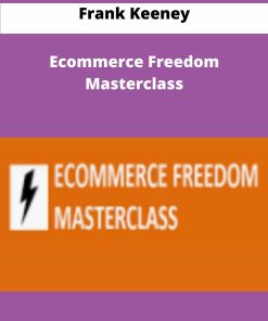 Frank Keeney Ecommerce Freedom Masterclass