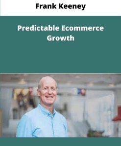 Frank Keeney Predictable Ecommerce Growth