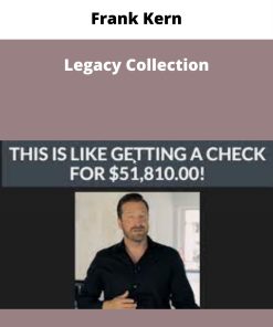 Frank Kern – Legacy Collection | Available Now !
