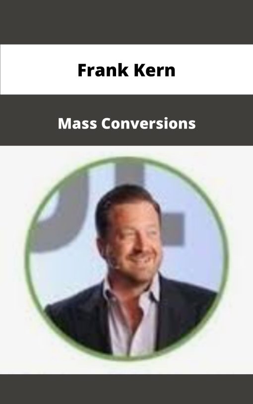 Frank Kern Mass Conversions