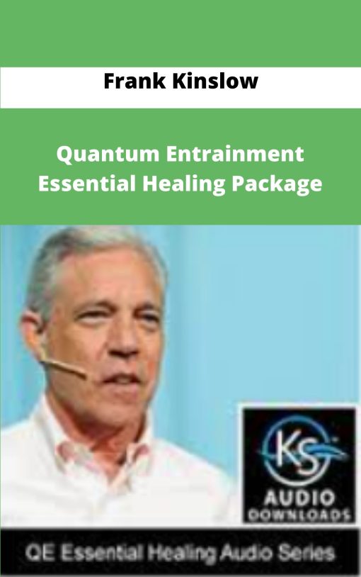 Frank Kinslow – Quantum Entrainment Essential Healing Package