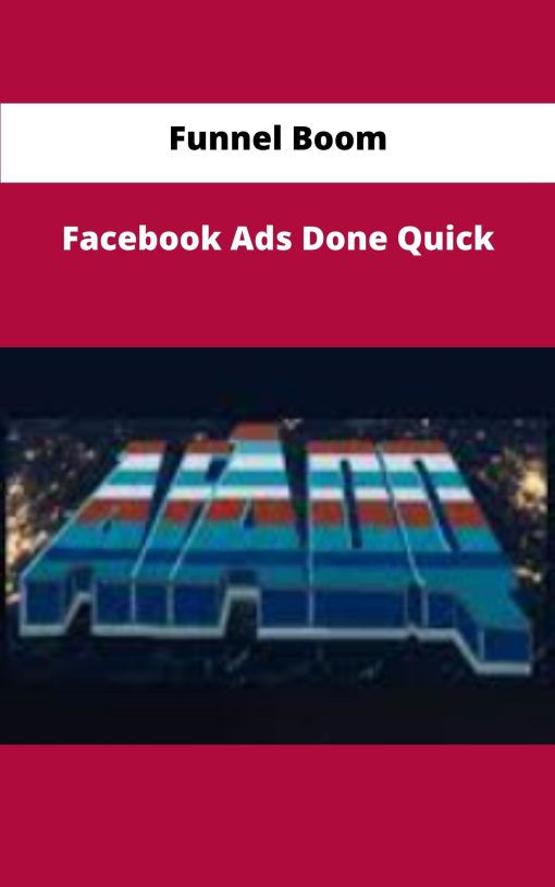 Funnel Boom Facebook Ads Done Quick