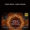 Gaia – Yogic Paths – Audio Tracks | Available Now !