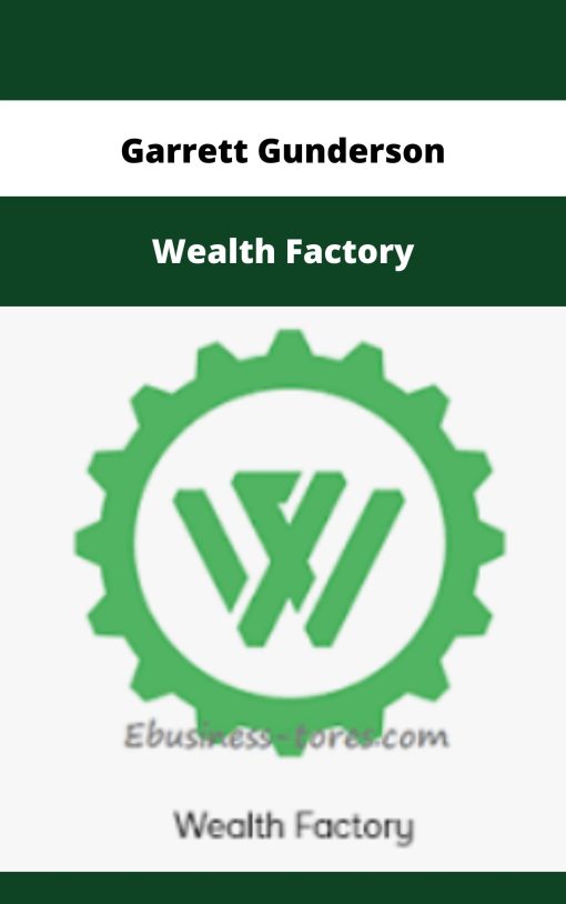 Garrett Gunderson – Wealth Factory | Available Now !