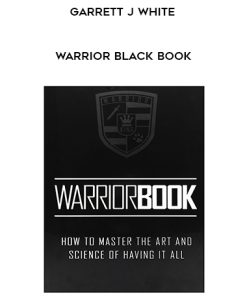 Garrett J White – Warrior Black Book | Available Now !