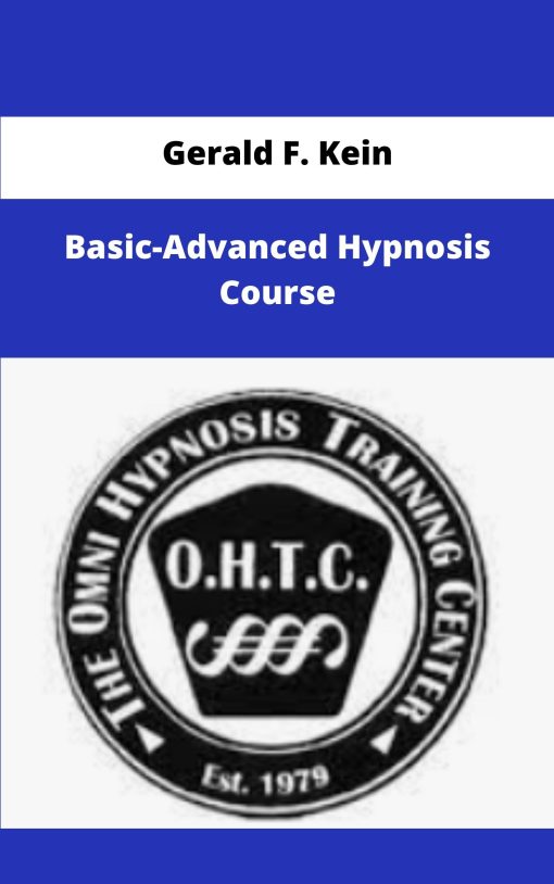 Gerald F Kein Basic Advanced Hypnosis Course