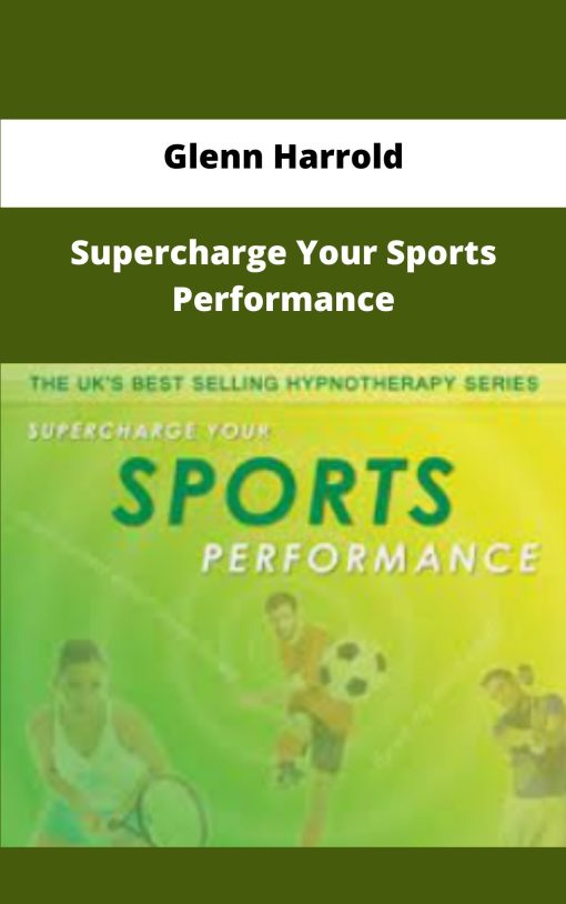 Glenn Harrold Supercharge Your Sports Performance