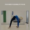 Gold Medal Bodies – Focused Flexibility Plus | Available Now !