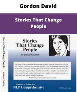 Gordon David Stories That Change People