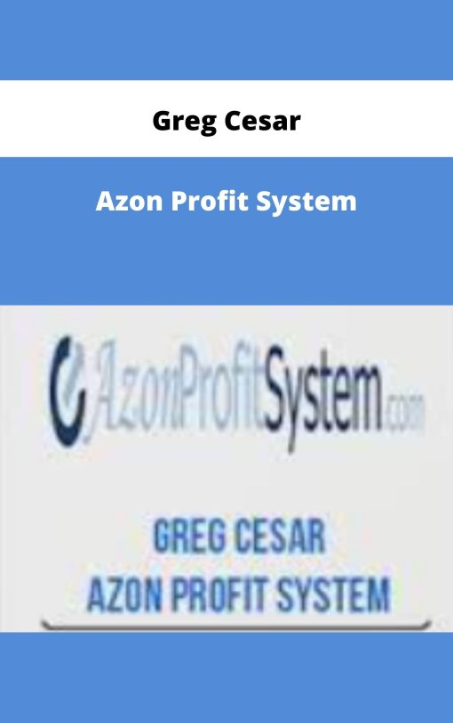 Greg Cesar – Azon Profit System | Available Now !