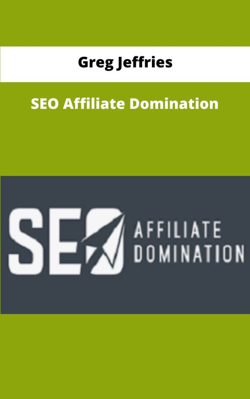 Greg Jeffries SEO Affiliate Domination