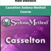 Hale Dwoskin Casselton Sedona Method Course