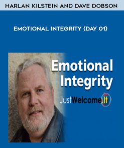 Harlan Kilstein and Dave Dobson – Emotional Integrity (Day 01) | Available Now !