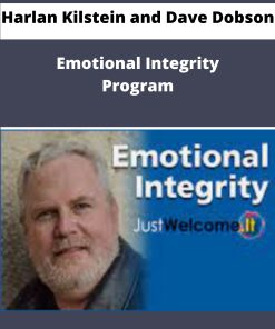 Harlan Kilstein and Dave Dobson Emotional Integrity Program