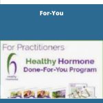Healthy Hormone Done-For-You | Available Now !