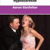 HypnosisFetish Aaron Glotfelter