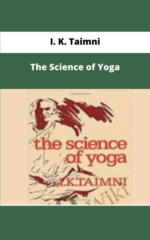 I K Taimni The Science of Yoga