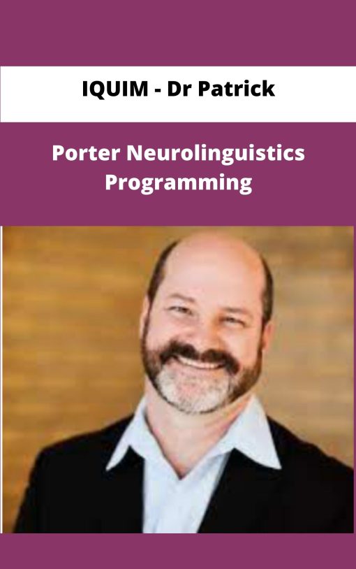 IQUIM Dr Patrick Porter Neurolinguistics Programming