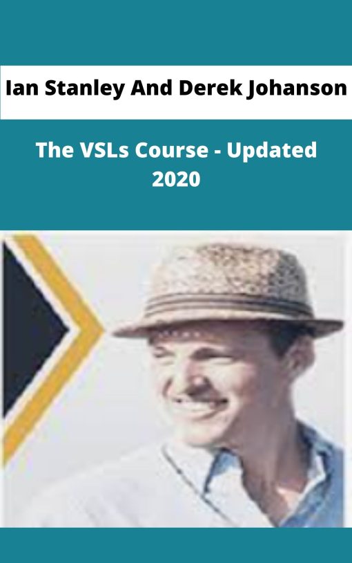 Ian Stanley And Derek Johanson The VSLs Course Updated