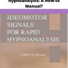 Ideomotor Signals for Rapid Hypnoanalysis