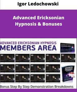 Igor Ledochowski Advanced Ericksonian Hypnosis Bonuses