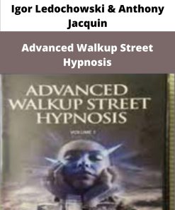 Igor Ledochowski Anthony Jacquin Advanced Walkup Street Hypnosis