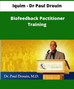 Iquim Dr Paul Drouin Biofeedback Pactitioner Training