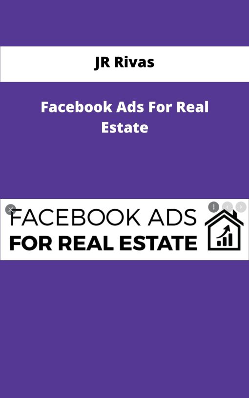 JR Rivas Facebook Ads For Real Estate