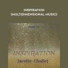 Jacotte Chollet – Inspiration (Multidimensional Music) | Available Now !