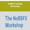 Jaime Johnson NoBSFX Trading Workshop