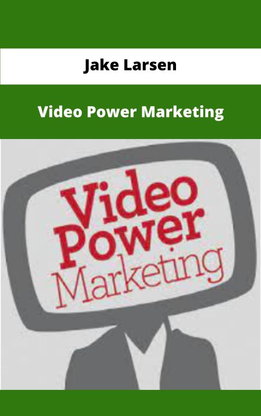 Jake Larsen Video Power Marketing