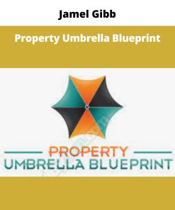 Jamel Gibb – Property Umbrella Blueprint | Available Now !