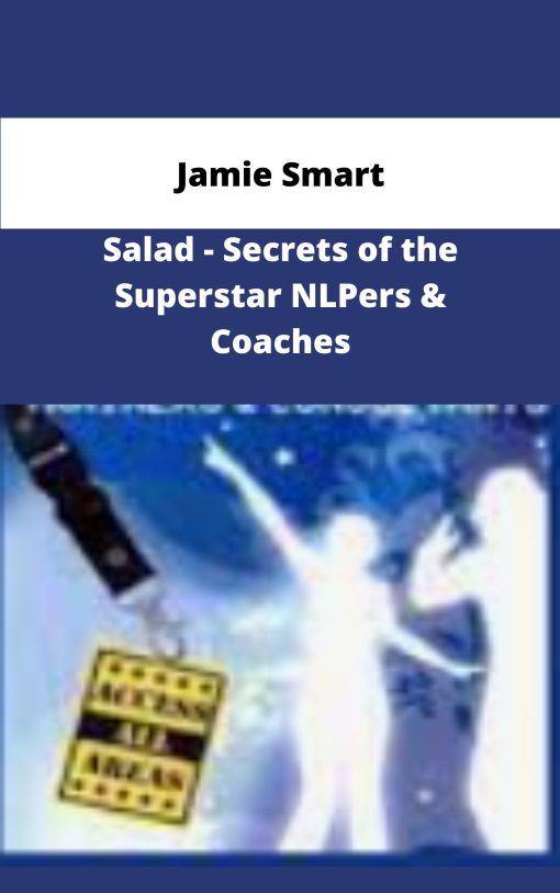 Jamie Smart Salad Secrets of the Superstar NLPers Coaches